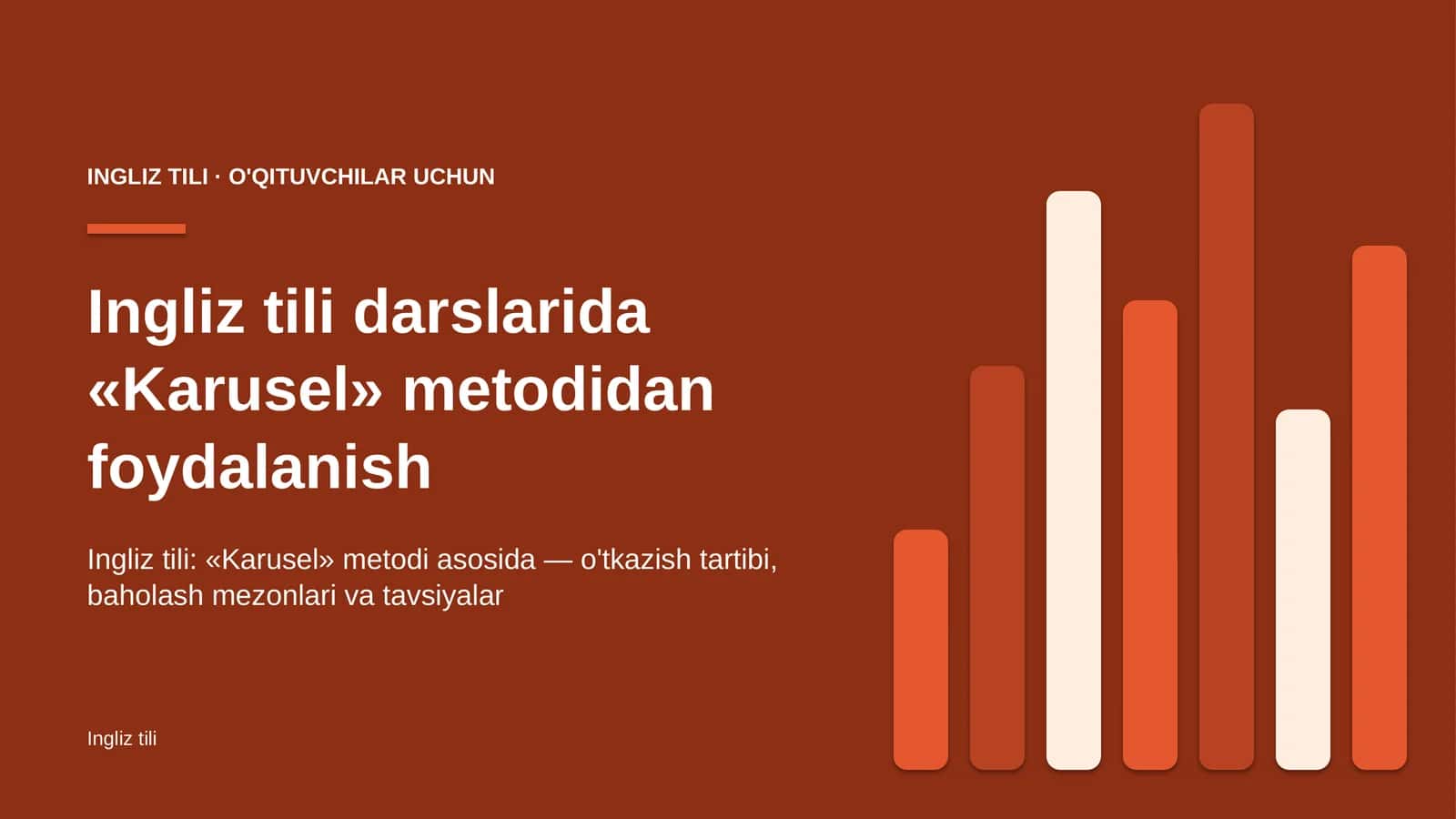 ingliz tili darslarida karusel metodidan foydalanish 9096