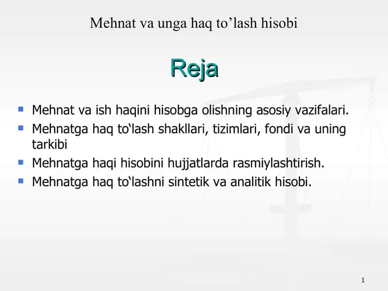 Mehnat va unga haq to’lash hisobi