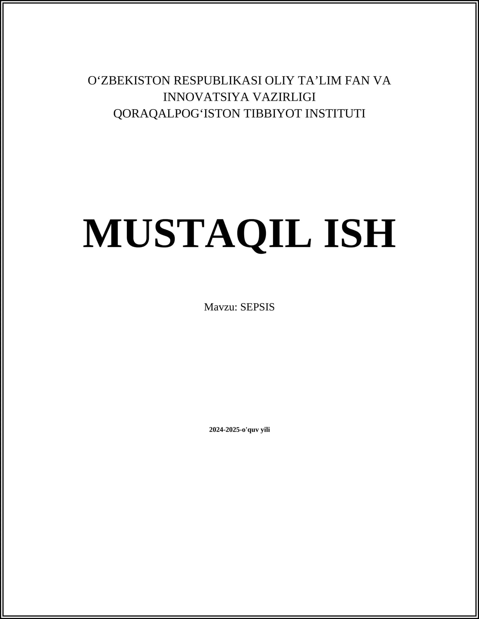 MUSTAQIL ISH Mavzu: SEPSIS