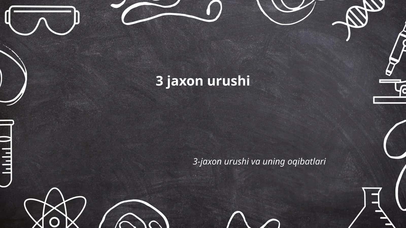 3-jaxon urushi va uning oqibatlari