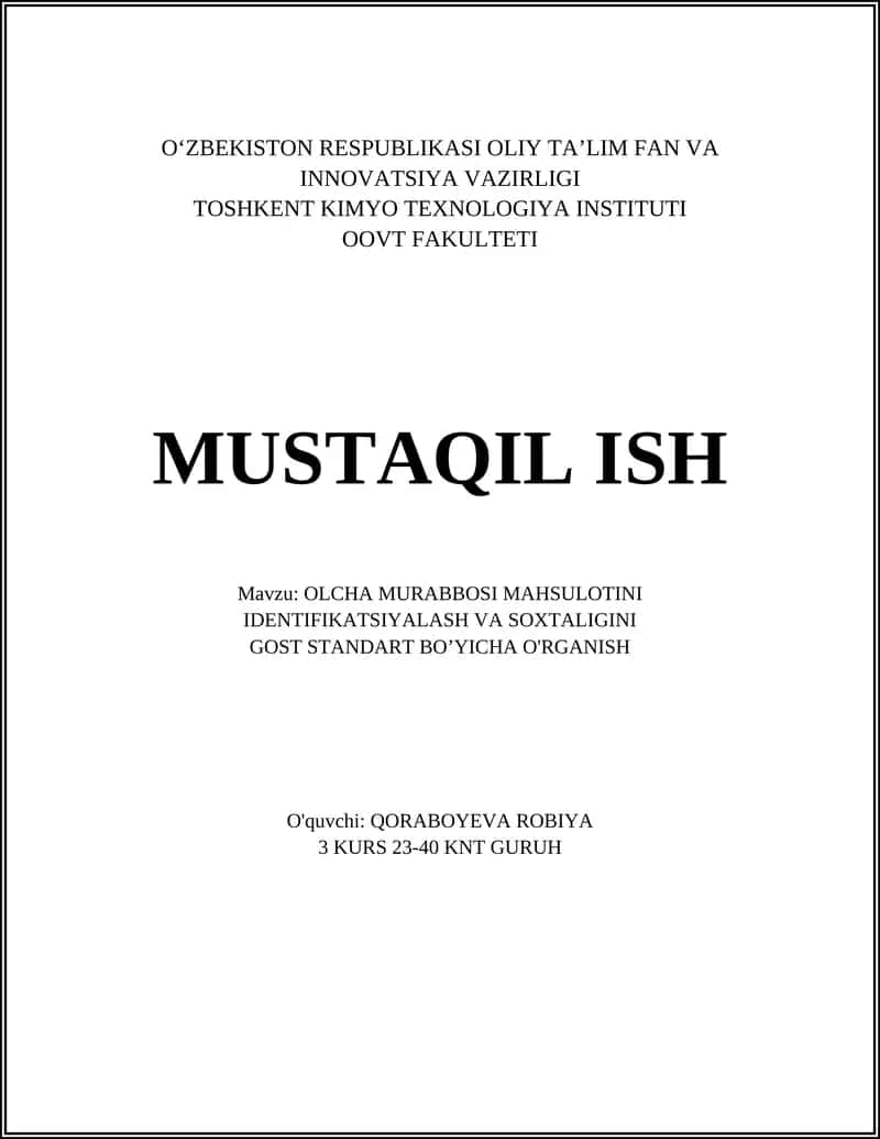 OLCHA MURABBOSI MAHSULOTINI IDENTIFIKATSIYALASH VA SOXTALIGINI GOST STANDART BO’YICHA O'RGANISH