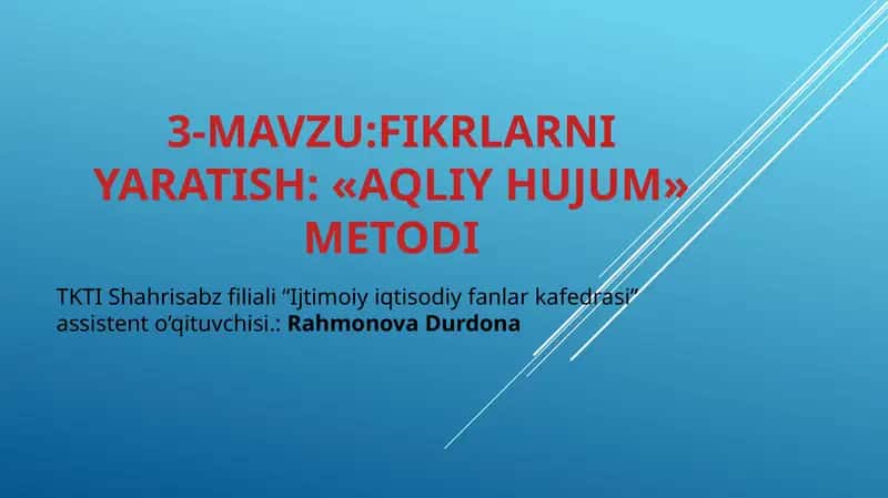 FIKRLARNI YARATISH: «AQLIY HUJUM» METODI