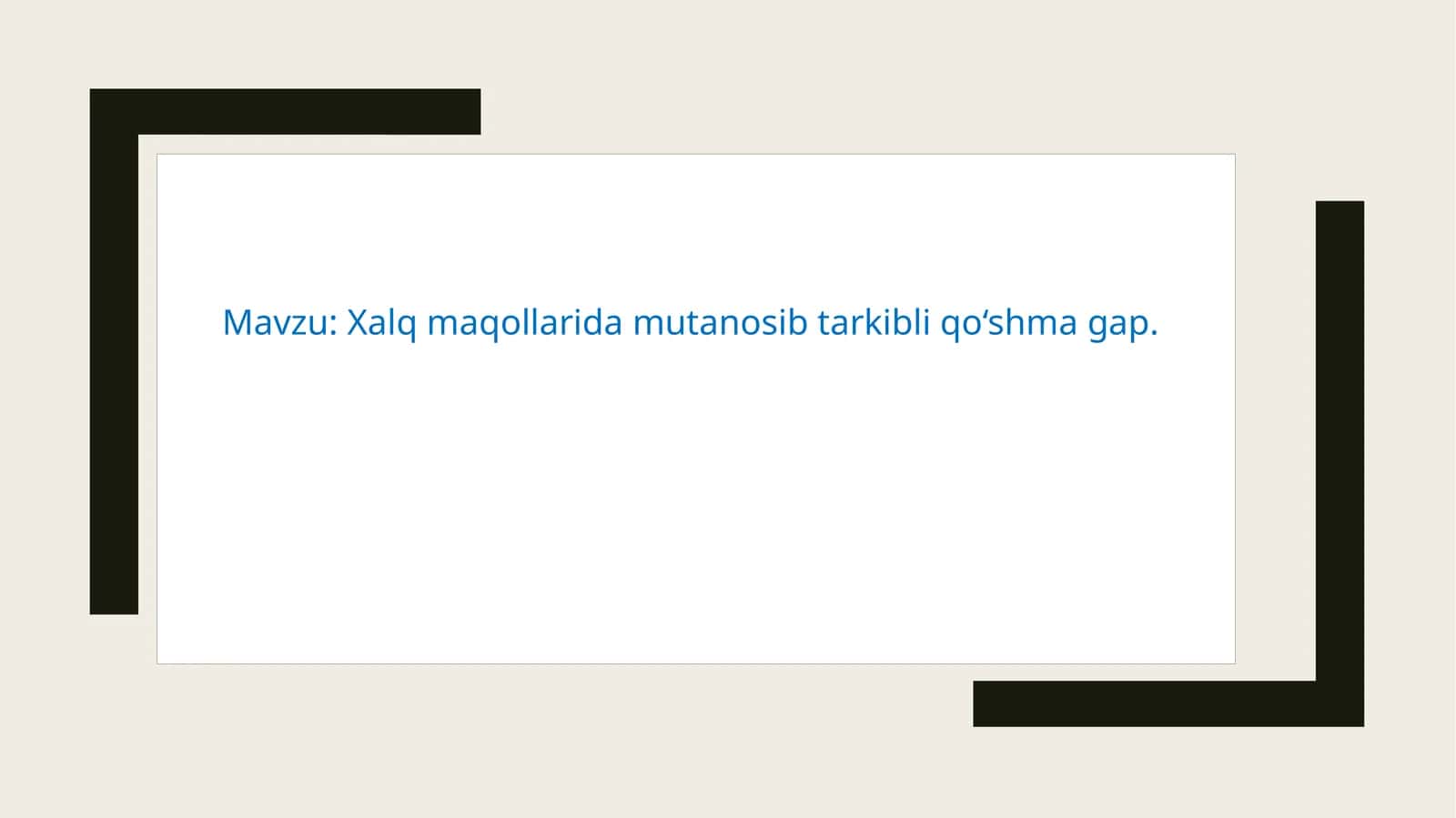 Xalq maqollarida mutanosib tarkibli qo‘shma gap