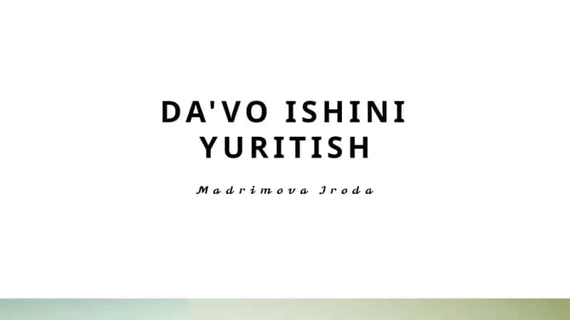 Mavzu: Da'vo ishini yuritish