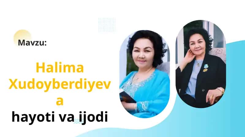 Halima Xudoyberdiyeva hayoti va ijodi