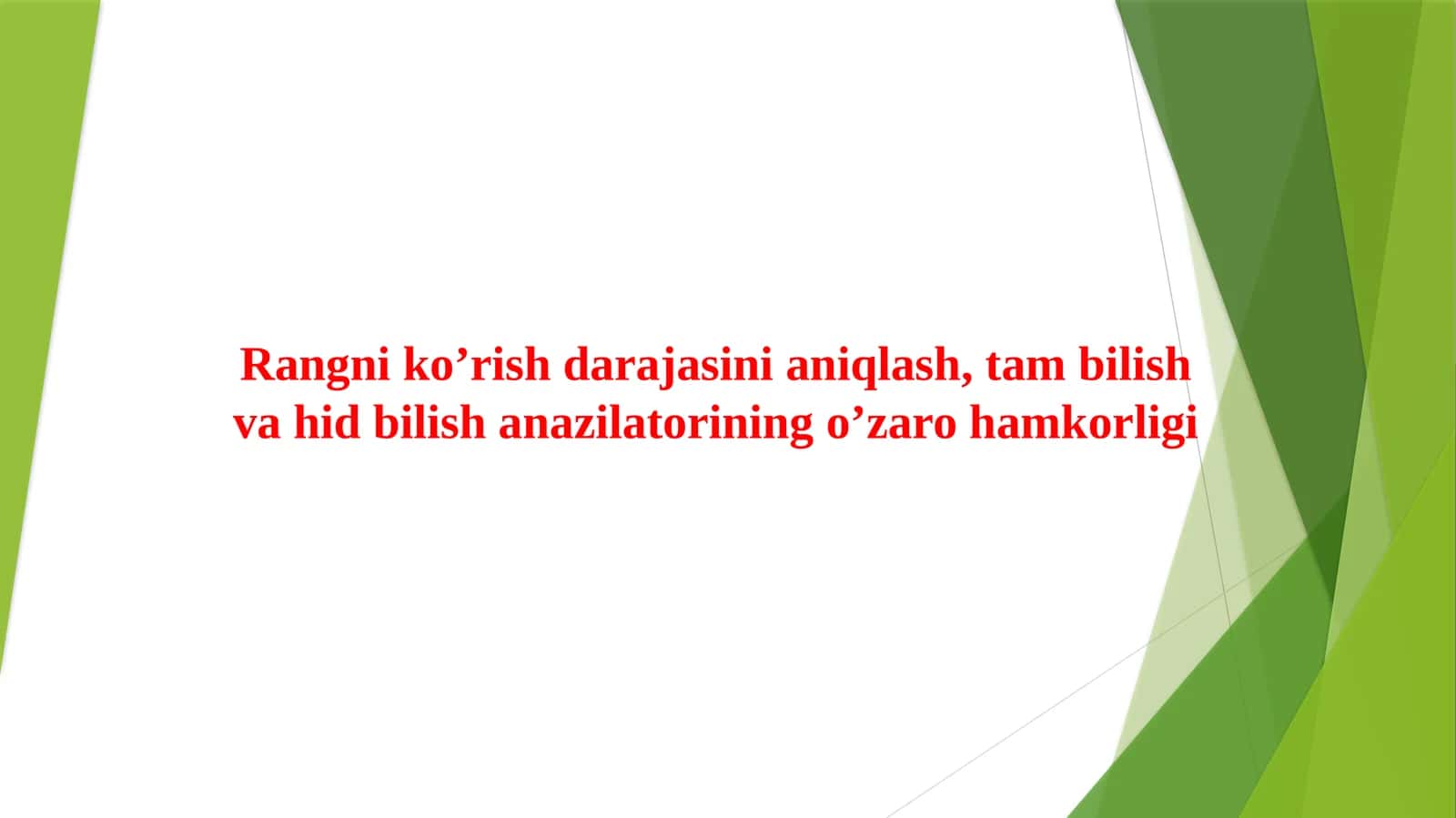 Rangni ko’rish darajasini aniqlash, tam bilish va hid bilish anazilatorining o’zaro hamkorligi