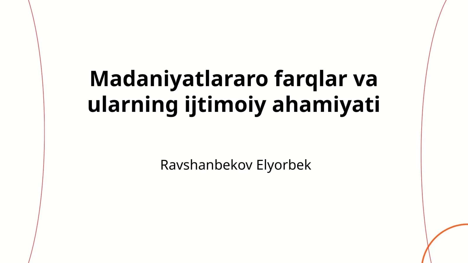 Madaniyatlararo farqlar va ularning ijtimoiy ahamiyati