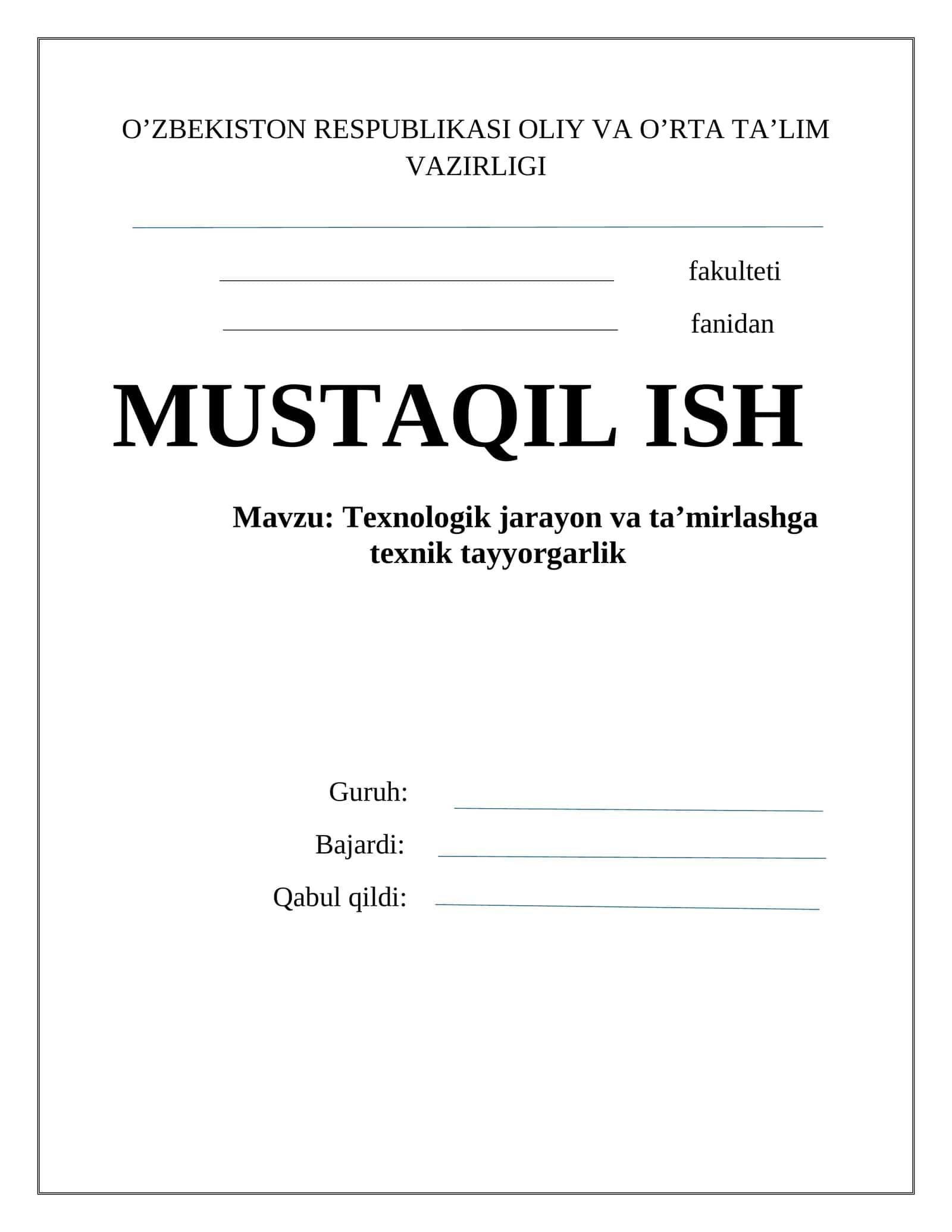 Texnologik jarayon va ta’mirlashga texnik tayyorgarlik