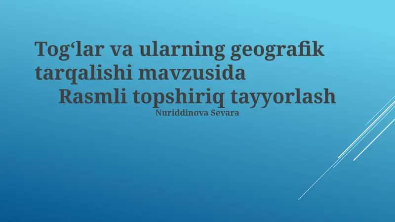 Togʻlar va ularning geografik tarqalishi mavzusida