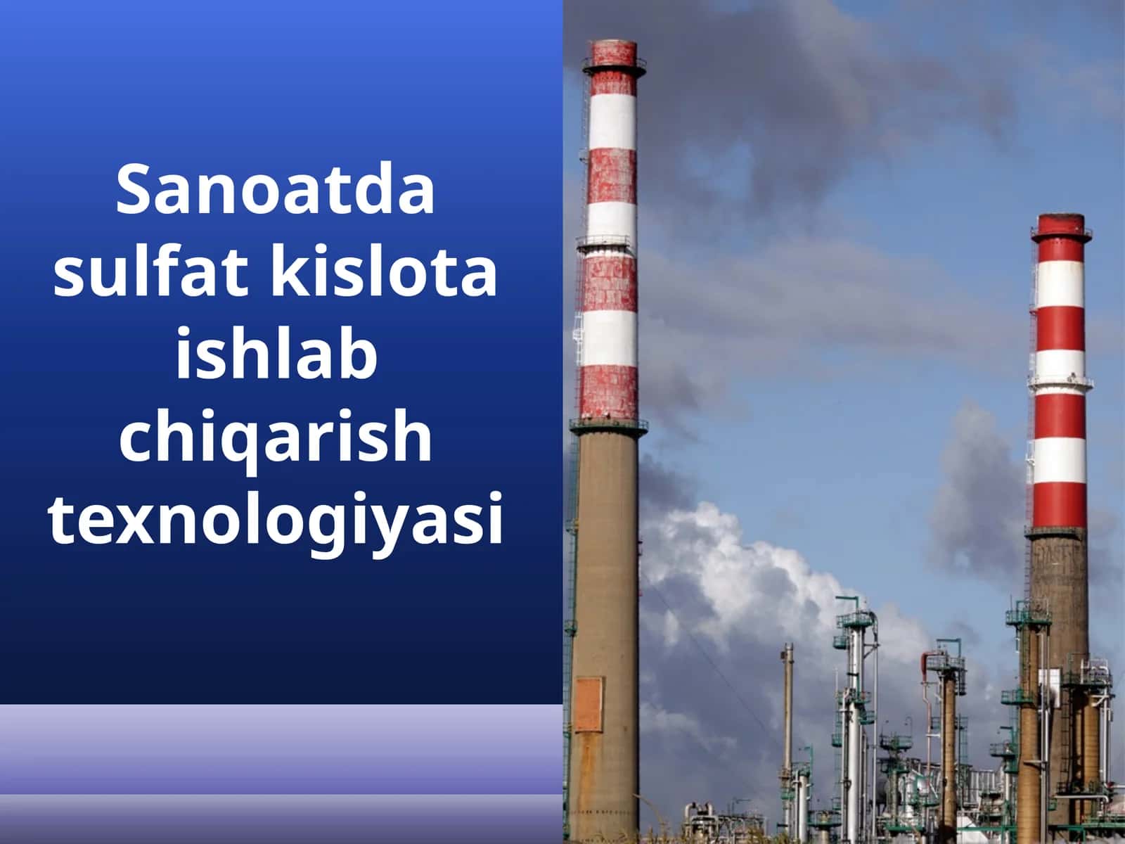 Sanoatda sulfat kislota ishlab chiqarish texnologiyasi