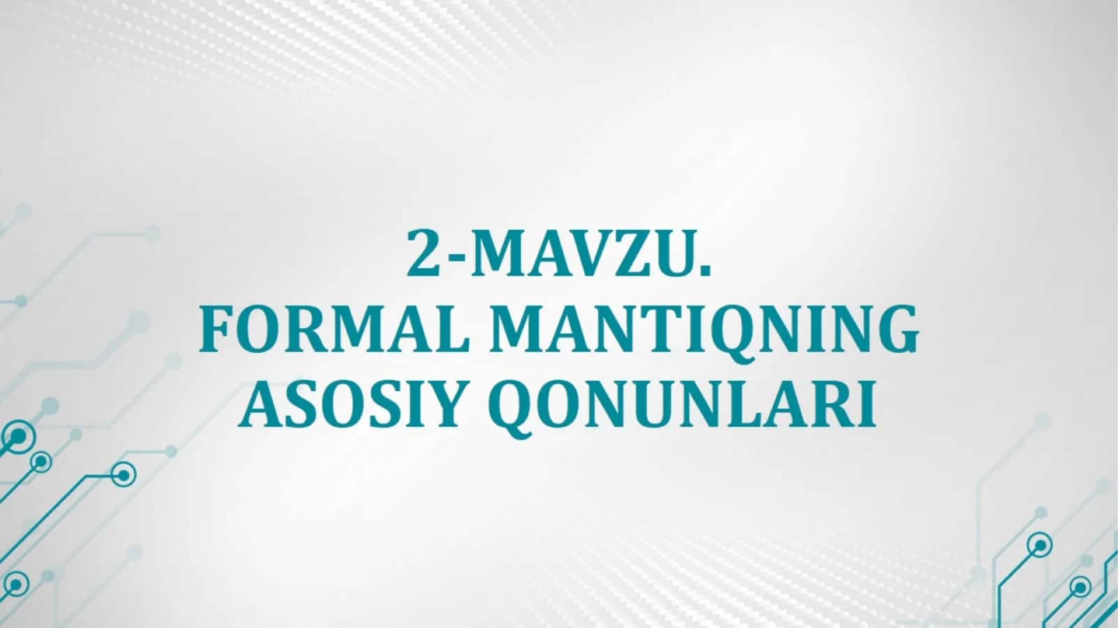 FORMAL MANTIQNING ASOSIY QONUNLARI