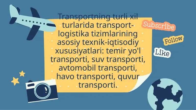 Transportning turli xil turlarida transport-logistika tizimlarining asosiy texnik-iqtisodiy xususiyatlari