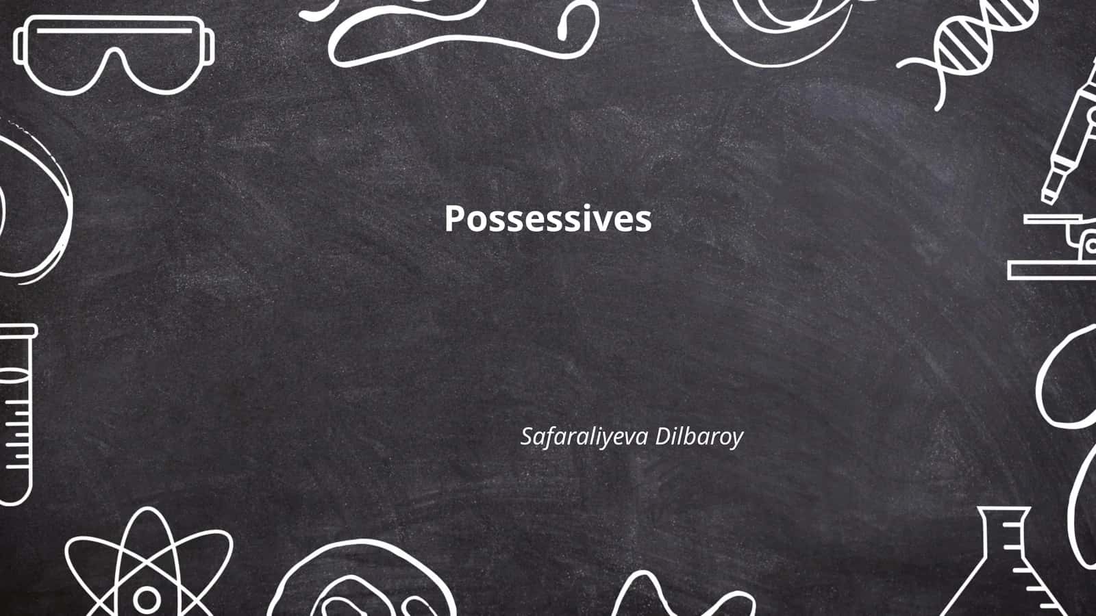 Possessives