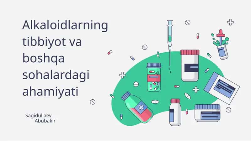 Alkaloidlarning tibbiyot va boshqa sohalardagi ahamiyati