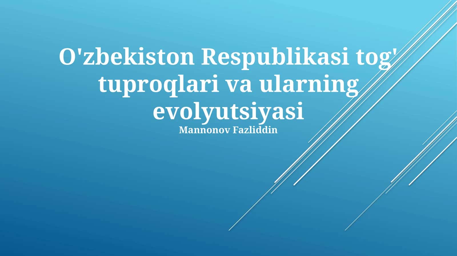 O'zbekiston Respublikasi tog' tuproqlari va ularning evolyutsiyasi
