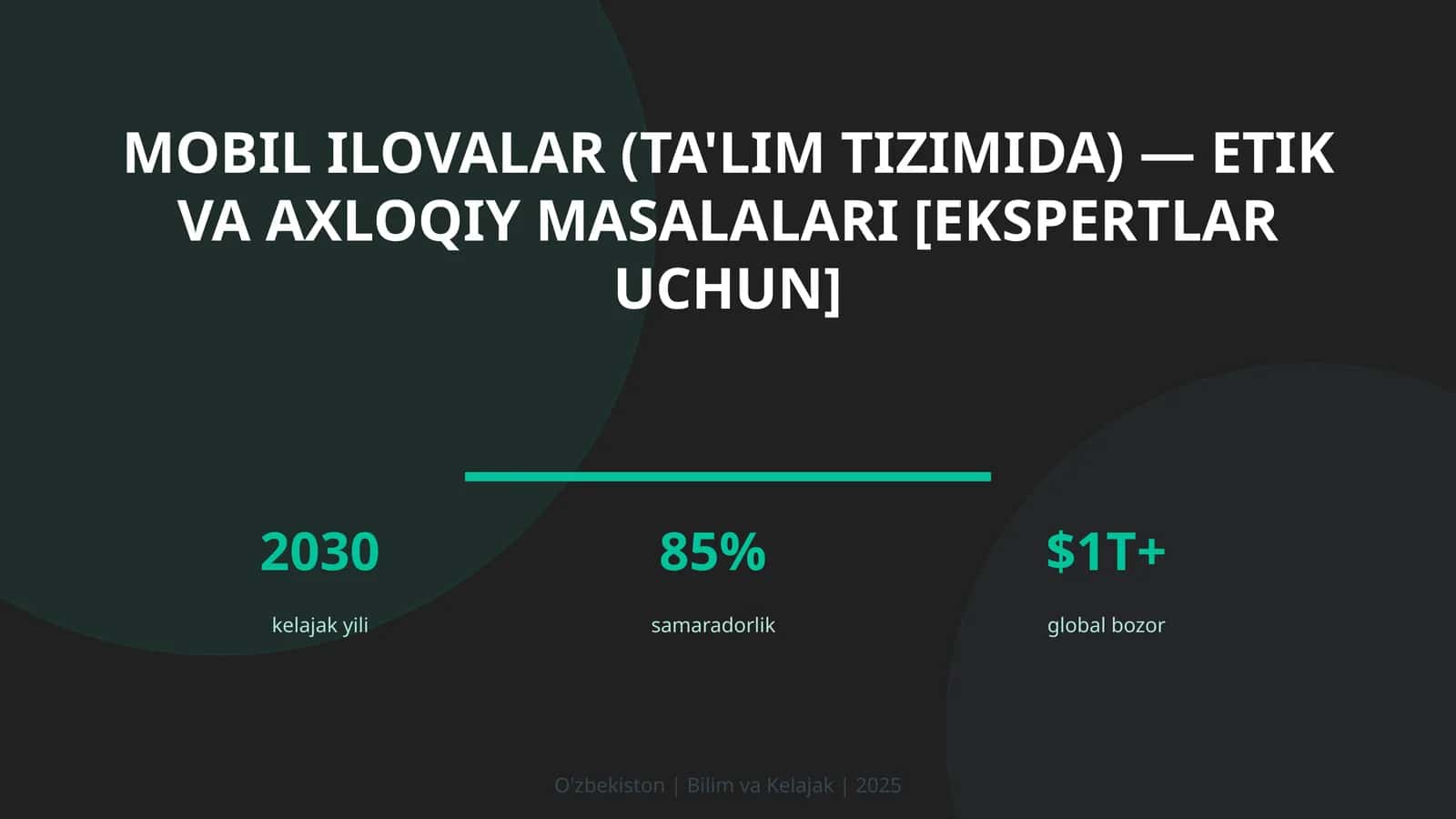 Mobil ilovalar (ta'lim tizimida) — etik va axloqiy masalalari [ekspertlar uchun]