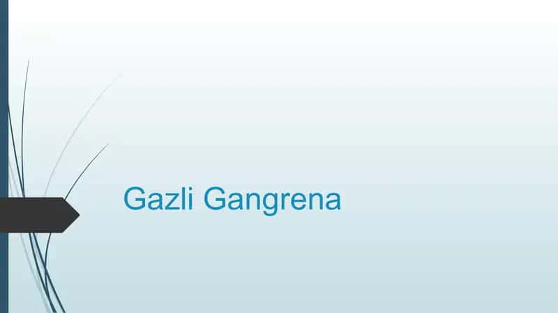 Gazli Gangrena