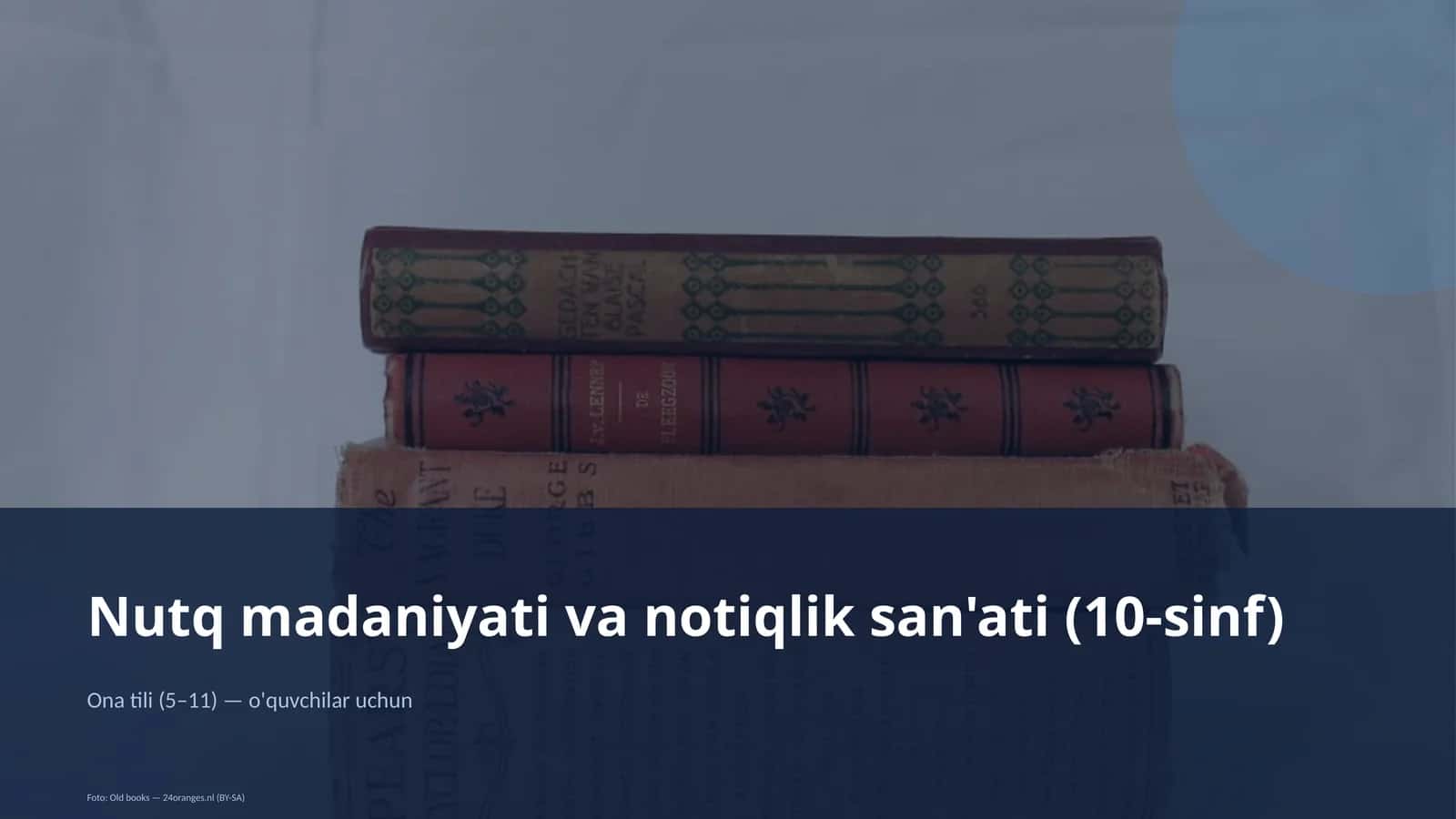 Nutq madaniyati va notiqlik san'ati (10-sinf)