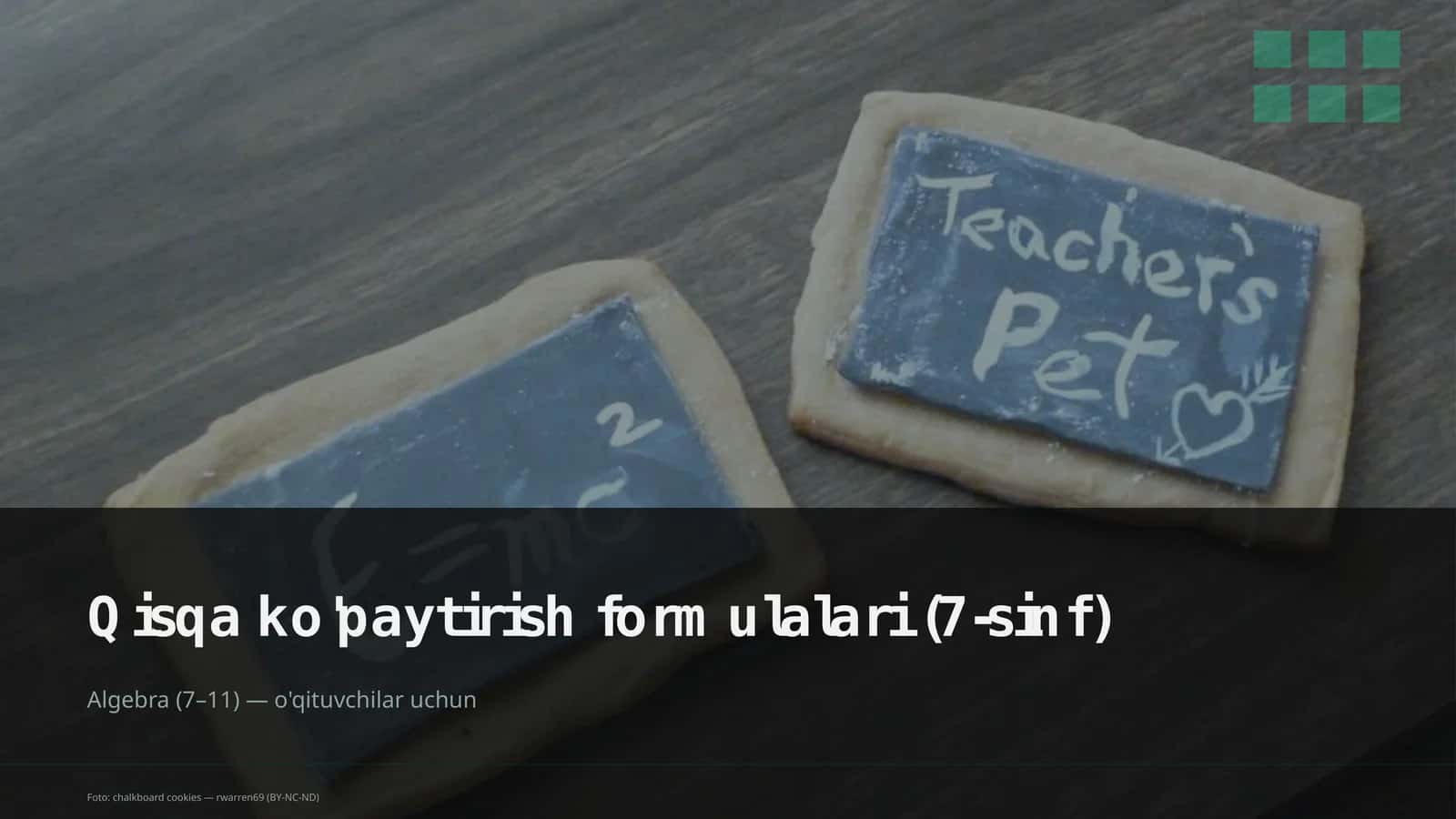 Qisqa ko'paytirish formulalari (7-sinf)