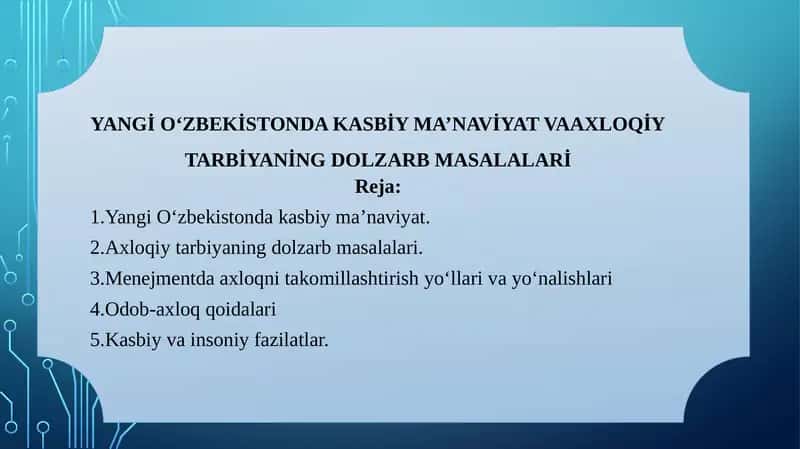 YANGİ OʻZBEKİSTONDA KASBİY MA’NAVİYAT VAAXLOQİYTARBİYANİNG DOLZARBMASALALARİ