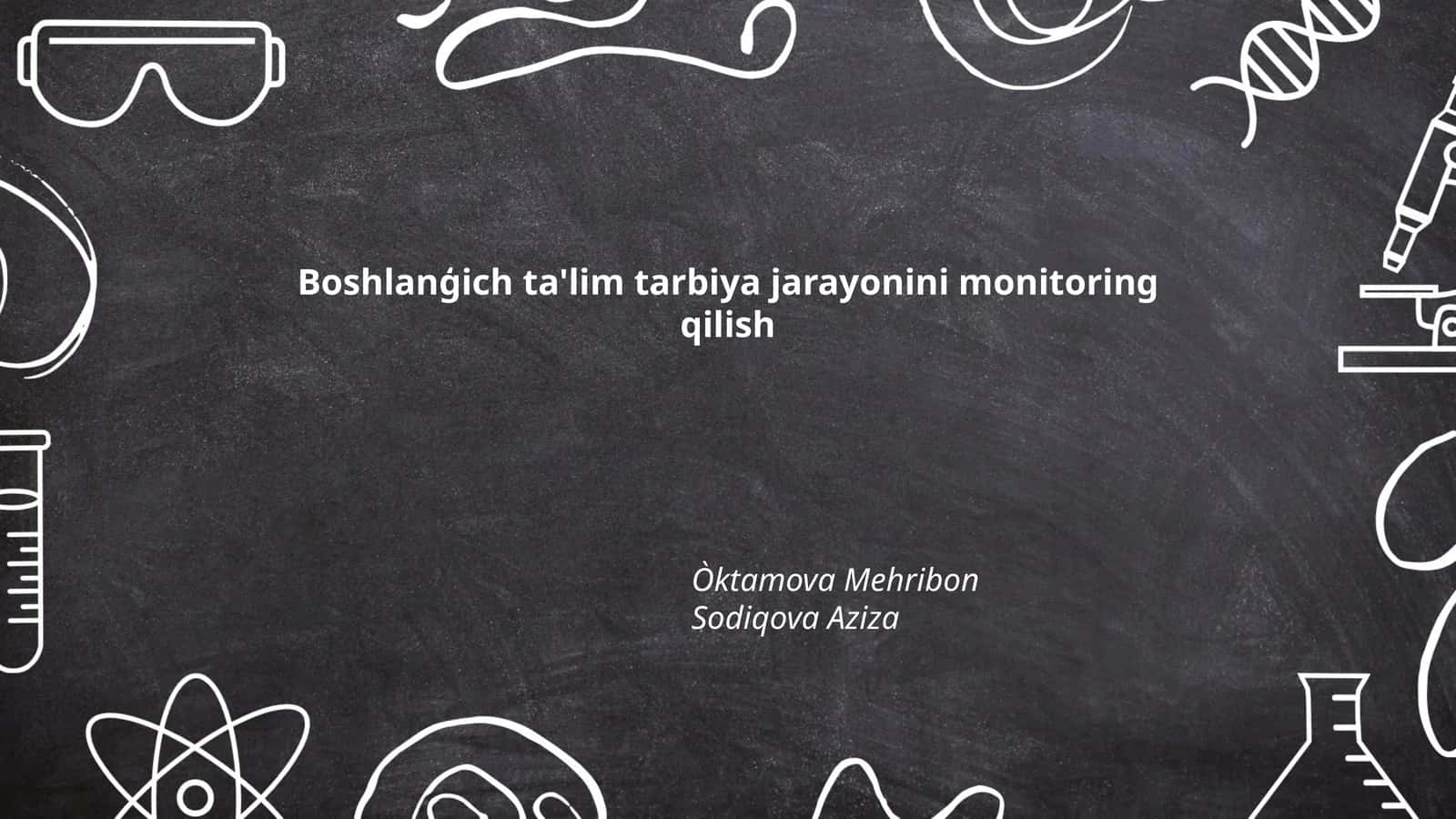 Boshlanģich ta'lim tarbiya jarayonini monitoring qilish