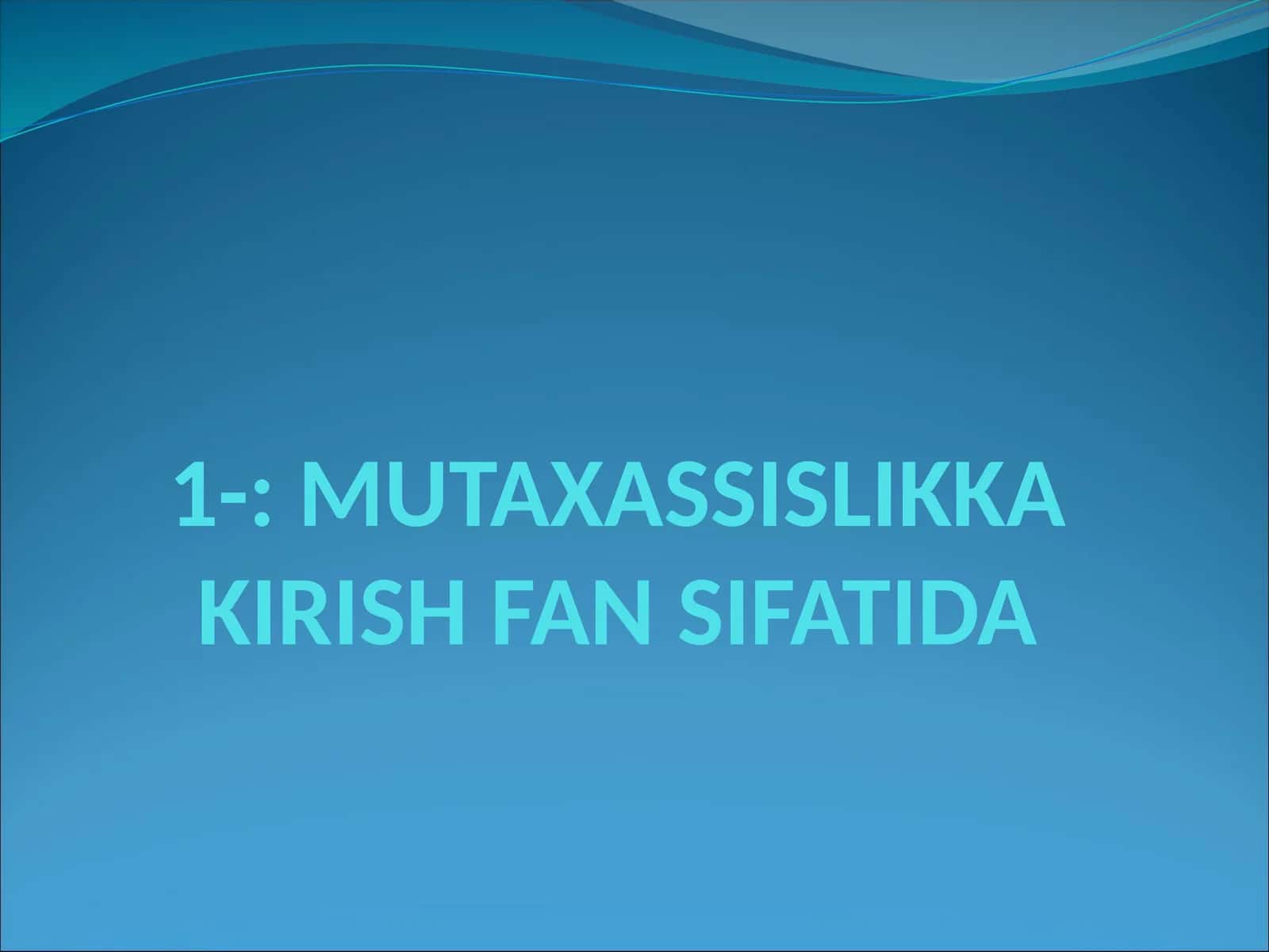 Mutaxassislikka Kirish Fan Sifatida