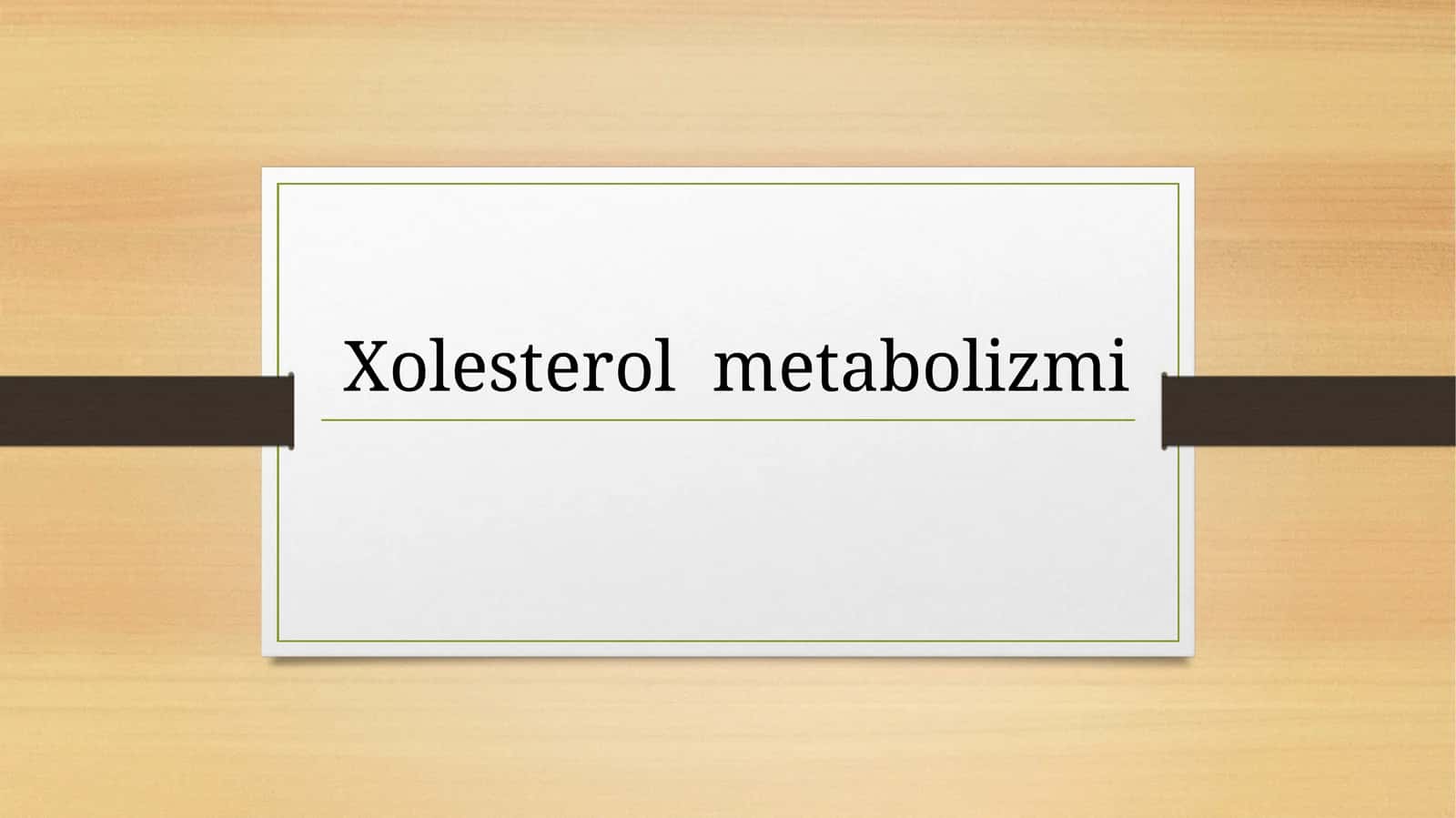 Xolesterolmetabolizmi