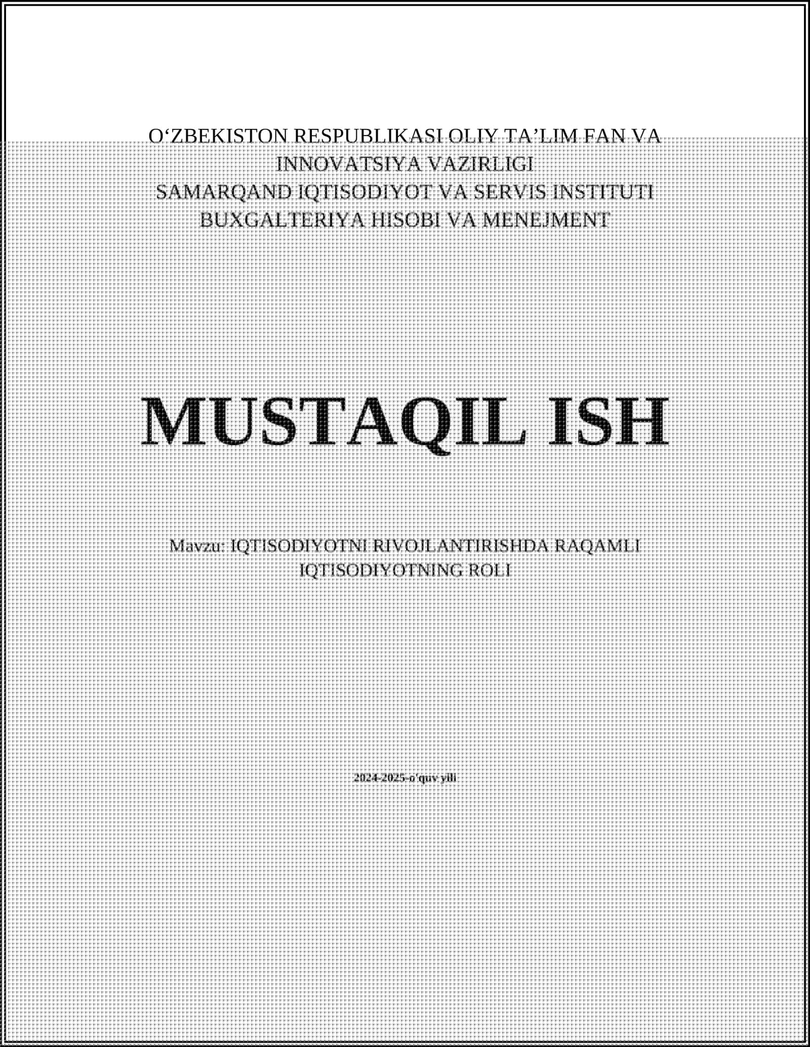 IQTISODIYOTNI RIVOJLANTIRISHDA RAQAMLI IQTISODIYOTNING ROLI
