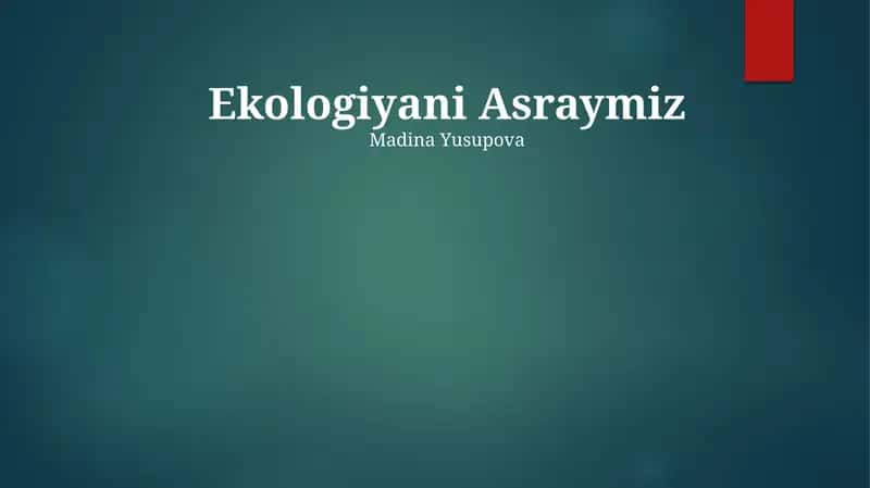 Ekologiyani Asraymiz
