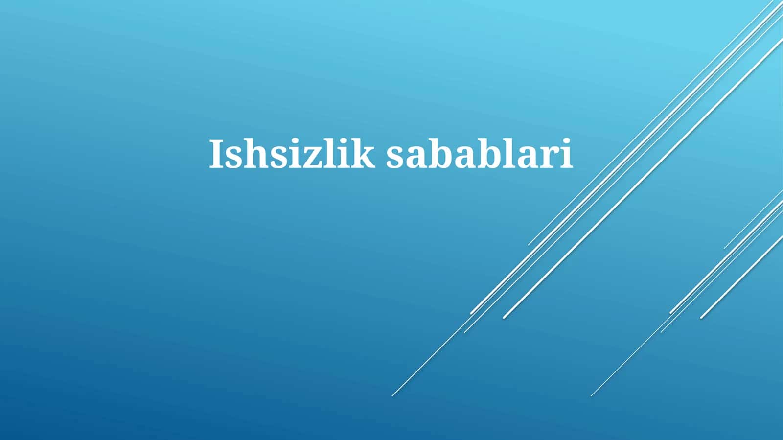 Ishsizlik sabablari
