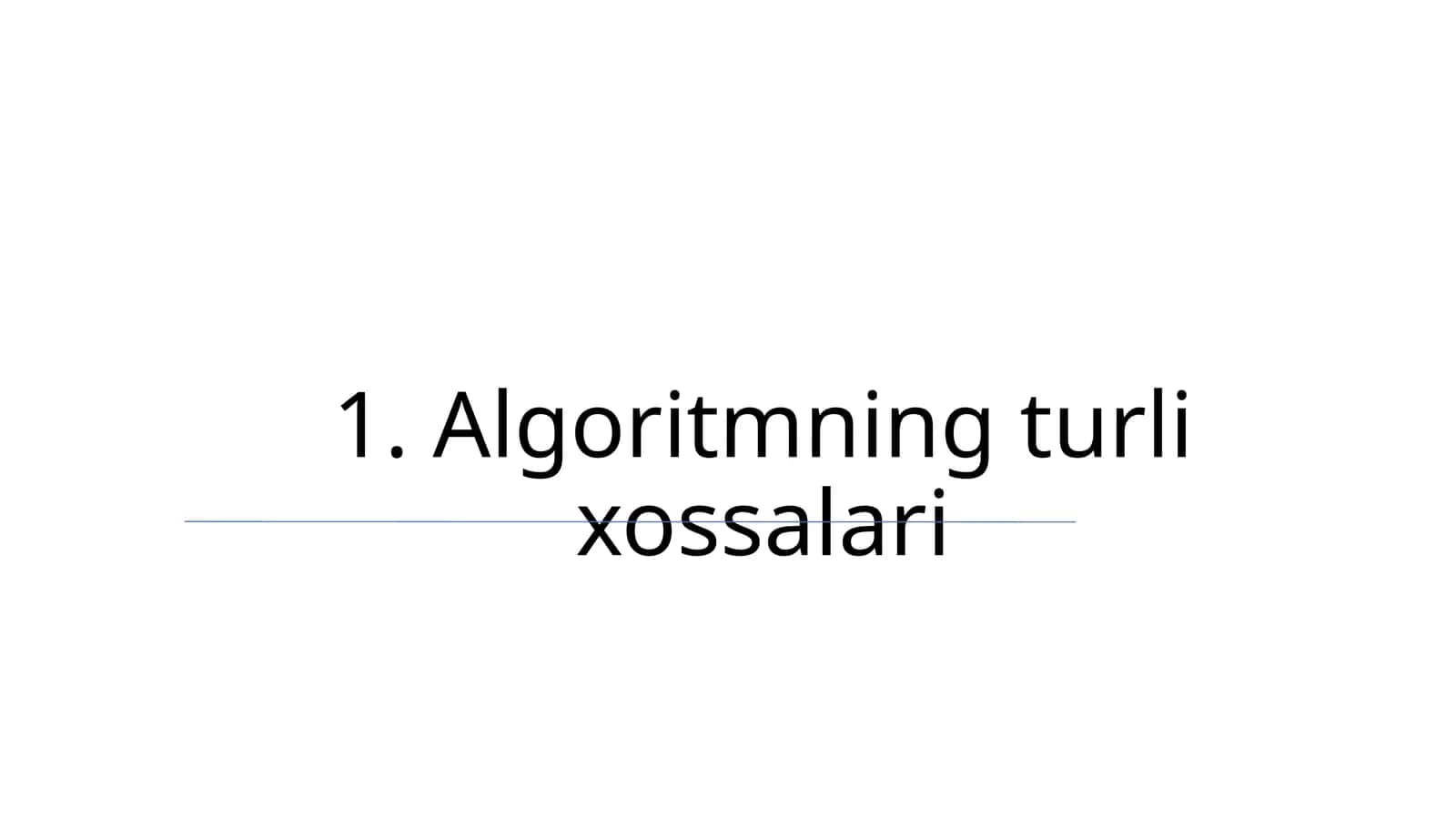 Algoritmning turli xossalari