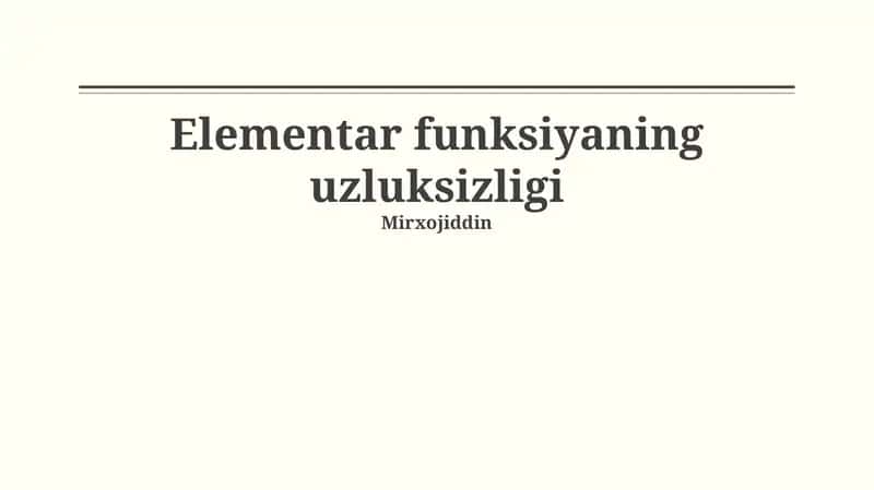 Elementar funksiyaning uzluksizligi