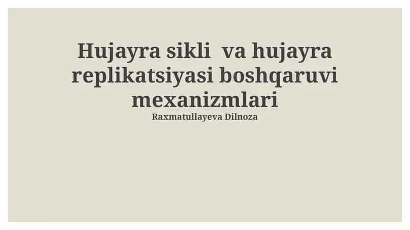 Hujayra sikli va hujayra replikatsiyasi boshqaruvi mexanizmlari