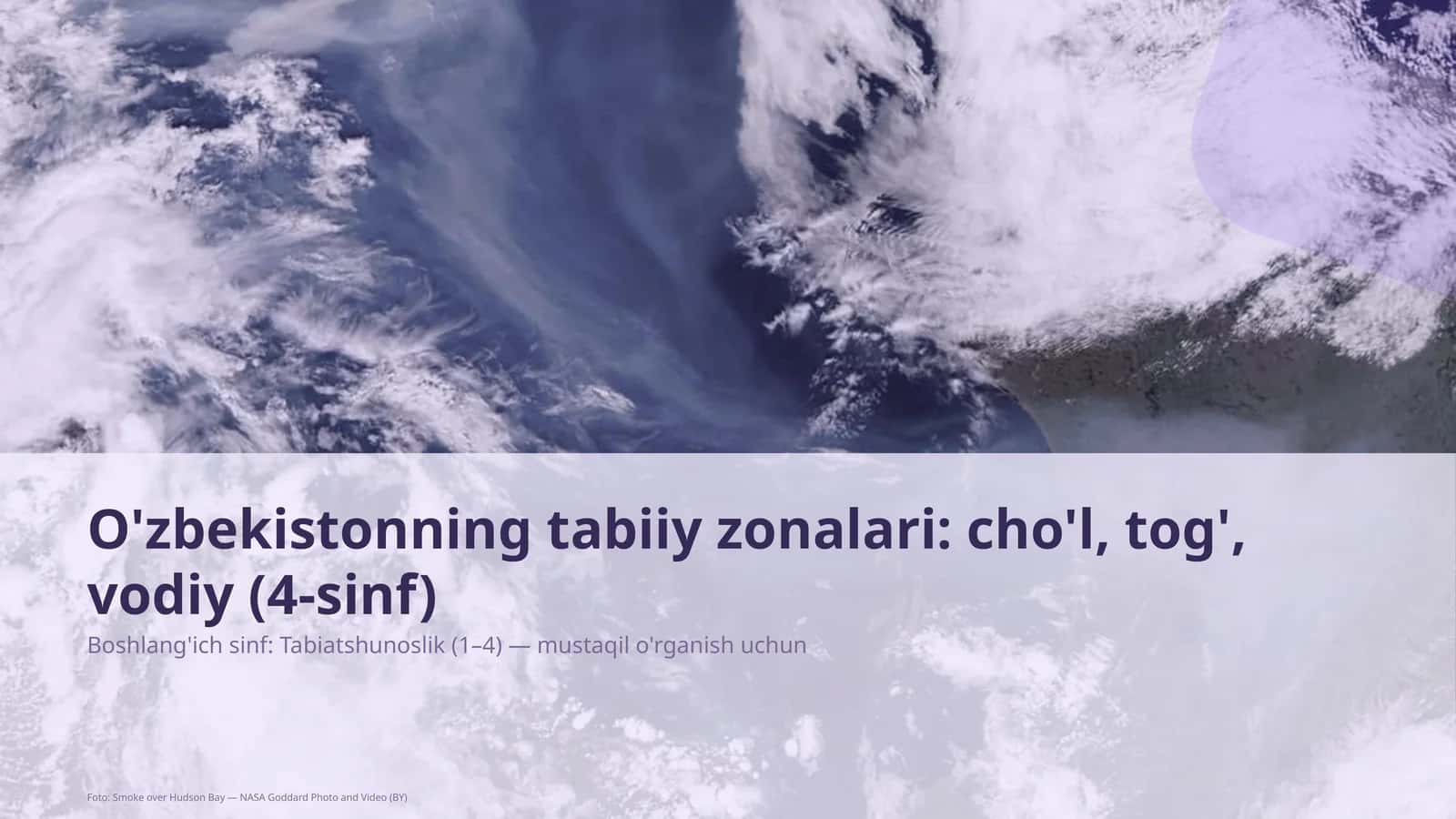 O'zbekistonning tabiiy zonalari: cho'l, tog', vodiy (4-sinf)