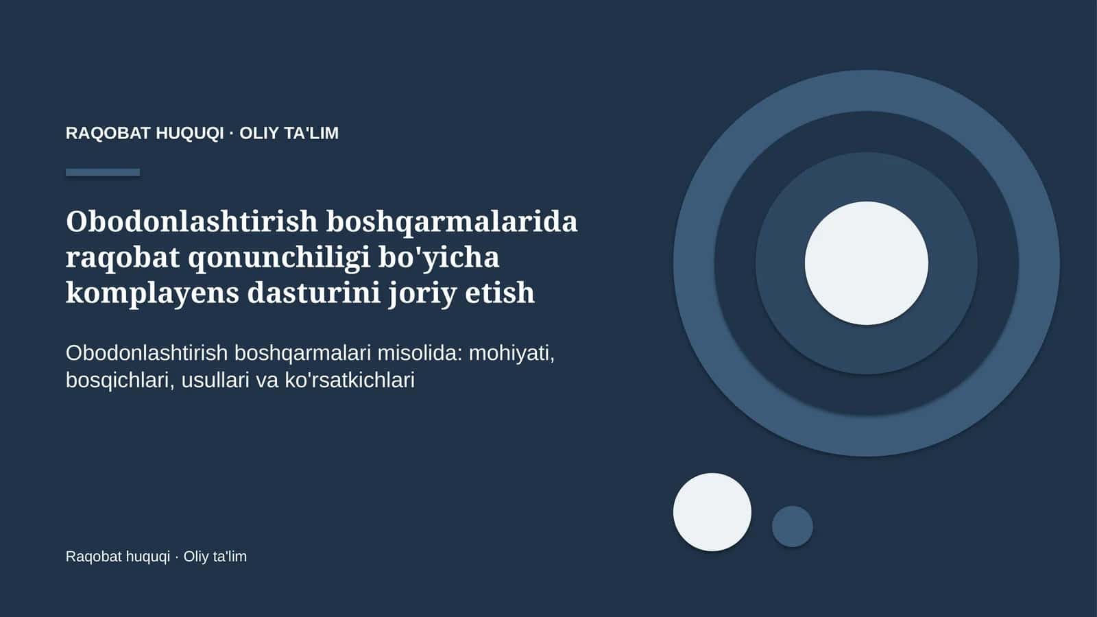 obodonlashtirish boshqarmalarida raqobat qonunchiligi bo'yicha komplayens dasturini joriy etish 7022