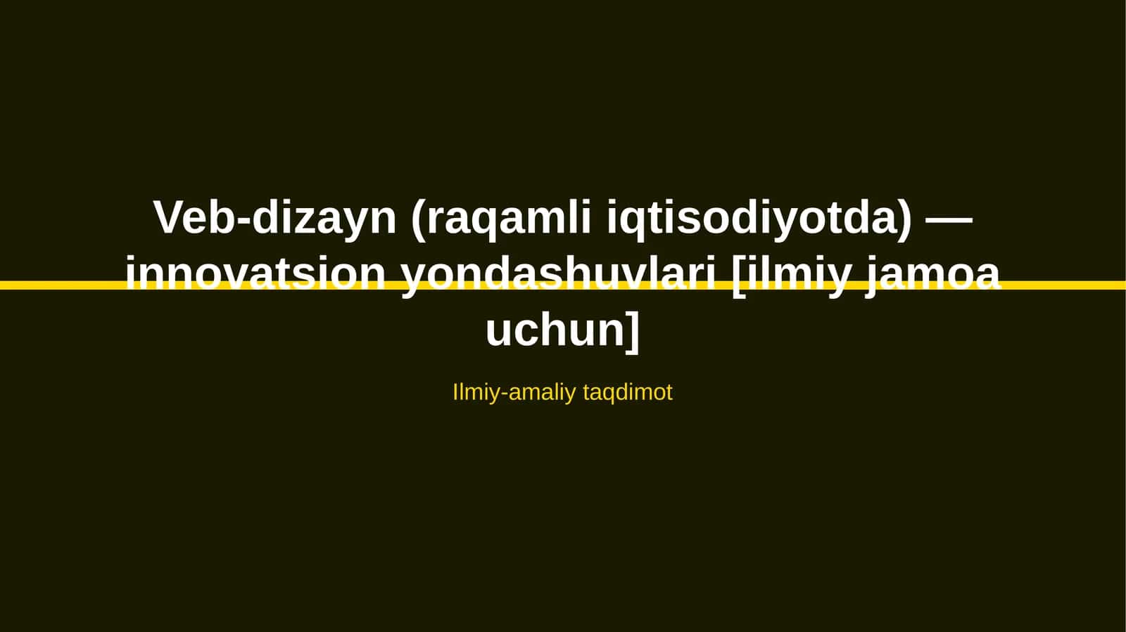 Veb-dizayn (raqamli iqtisodiyotda) — innovatsion yondashuvlari [ilmiy jamoa uchun]