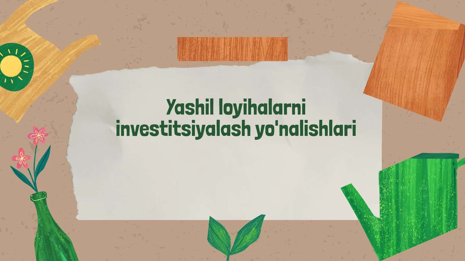Yashil loyihalarni investitsiyalash yo'nalishlari