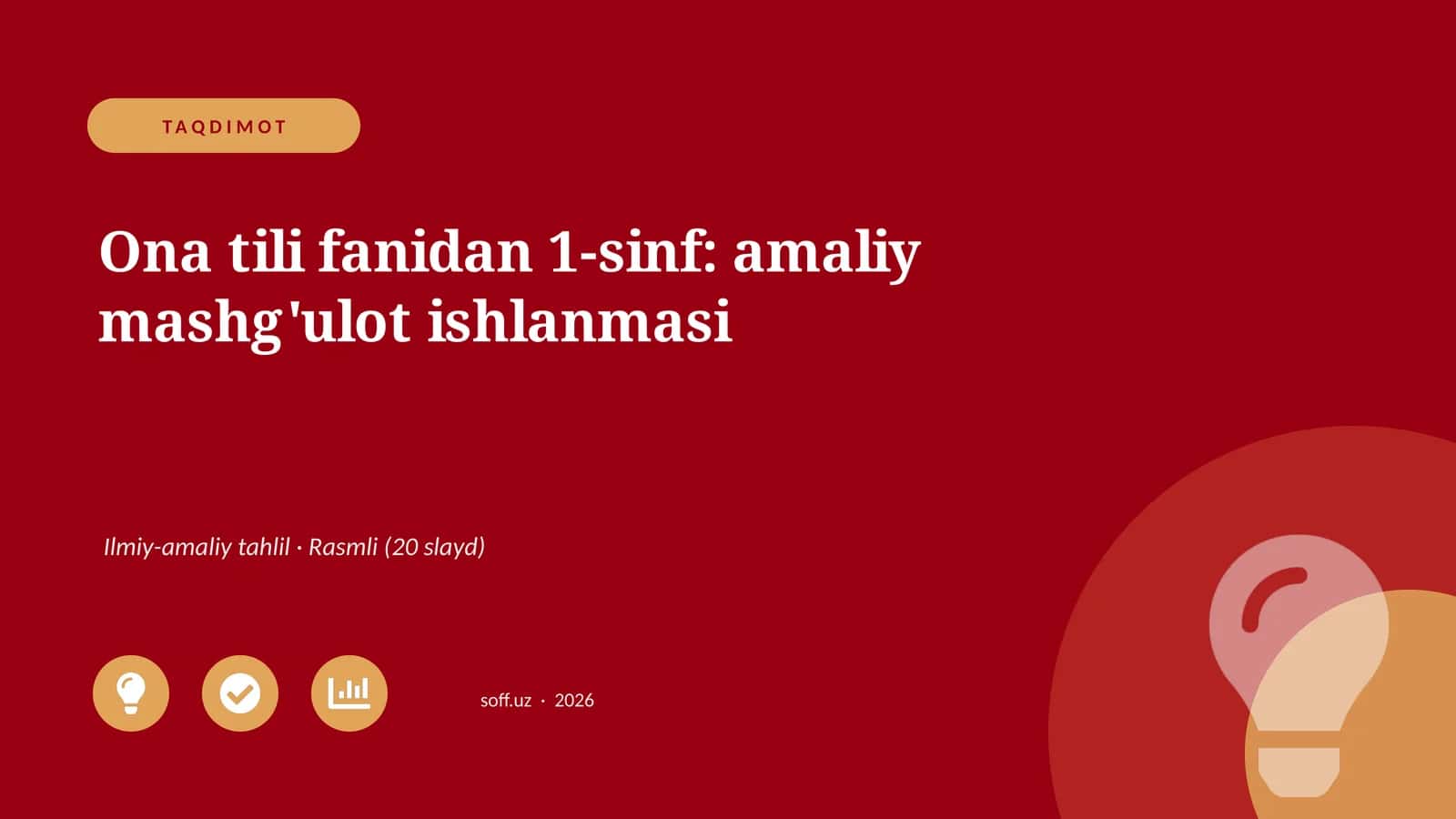 Ona tili fanidan 1-sinf: amaliy mashg'ulot ishlanmasi