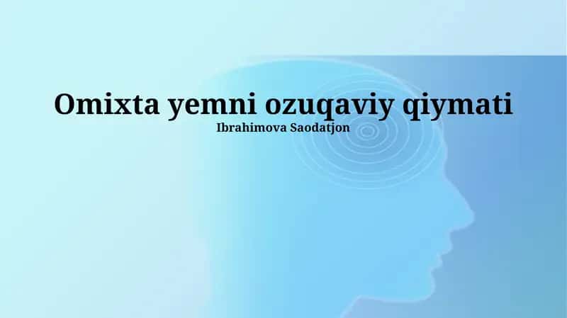 Omixta yemni ozuqaviy qiymati