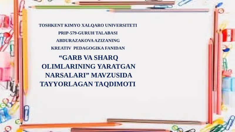 GARB VA SHARQ OLIMLARINING YARATGAN NARSALARI