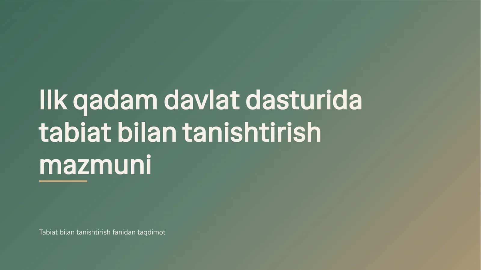 Ilk qadam davlat dasturida tabiat bilan tanishtirish mazmuni