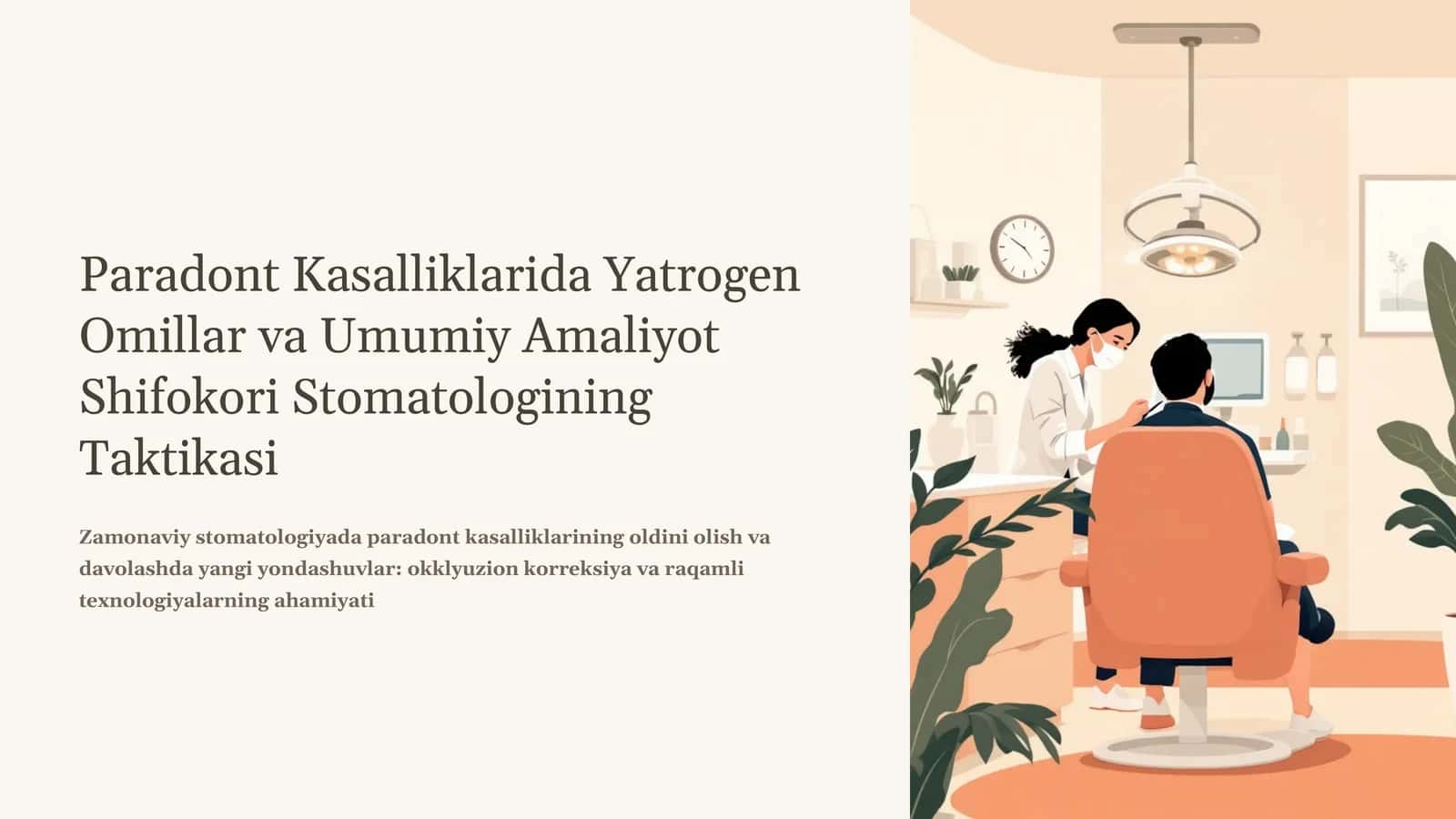 Paradont Kasalliklarida Yatrogen Omillar va Umumiy Amaliyot Shifokori Stomatologining Taktikasi