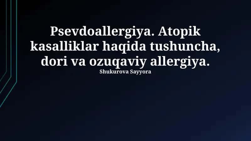 Psevdoallergiya: Ta'rif, Sabablari va Mexanizmlari