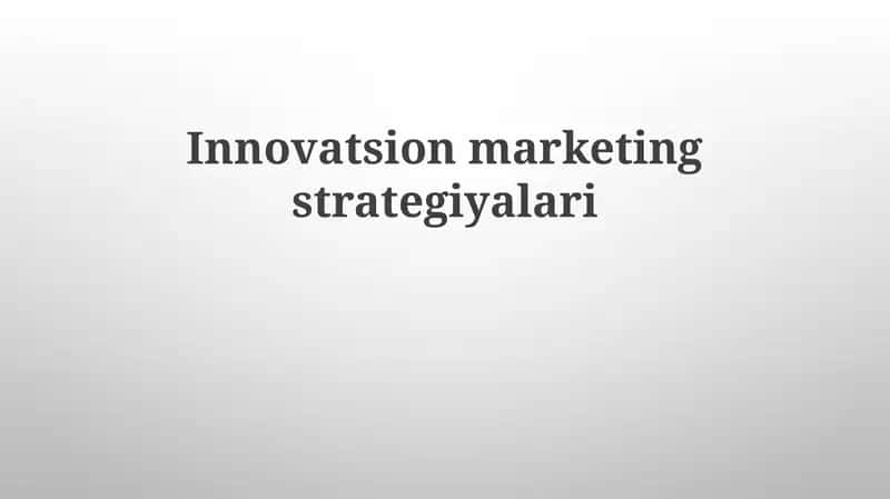Innovatsion marketing strategiyalari