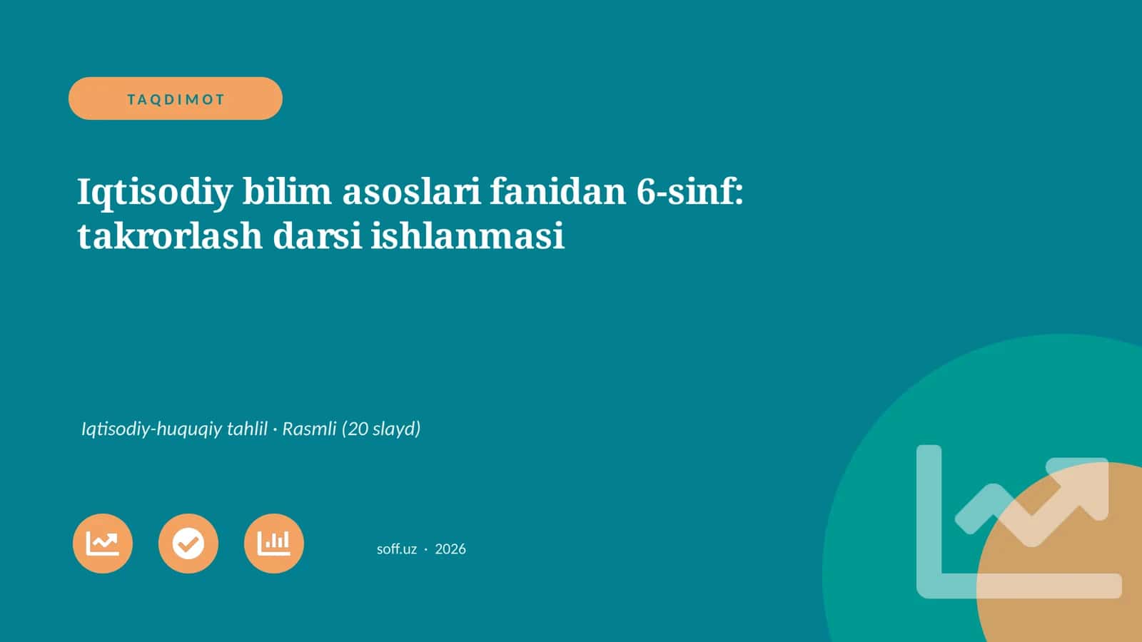 Iqtisodiy bilim asoslari fanidan 6-sinf: takrorlash darsi ishlanmasi