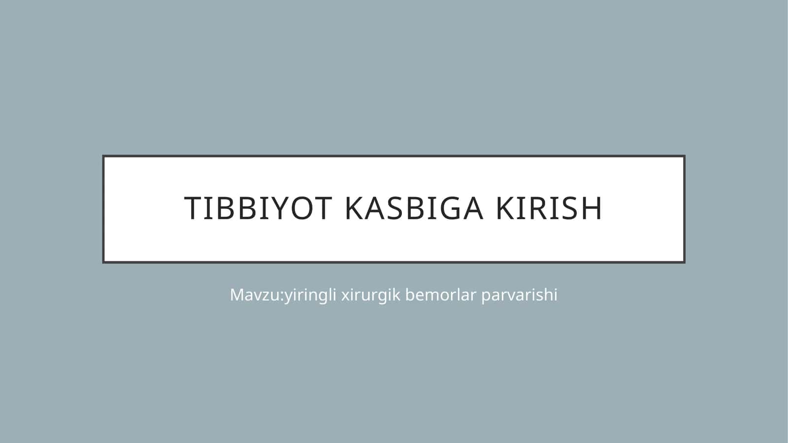 yiringli xirurgik bemorlar parvarishi