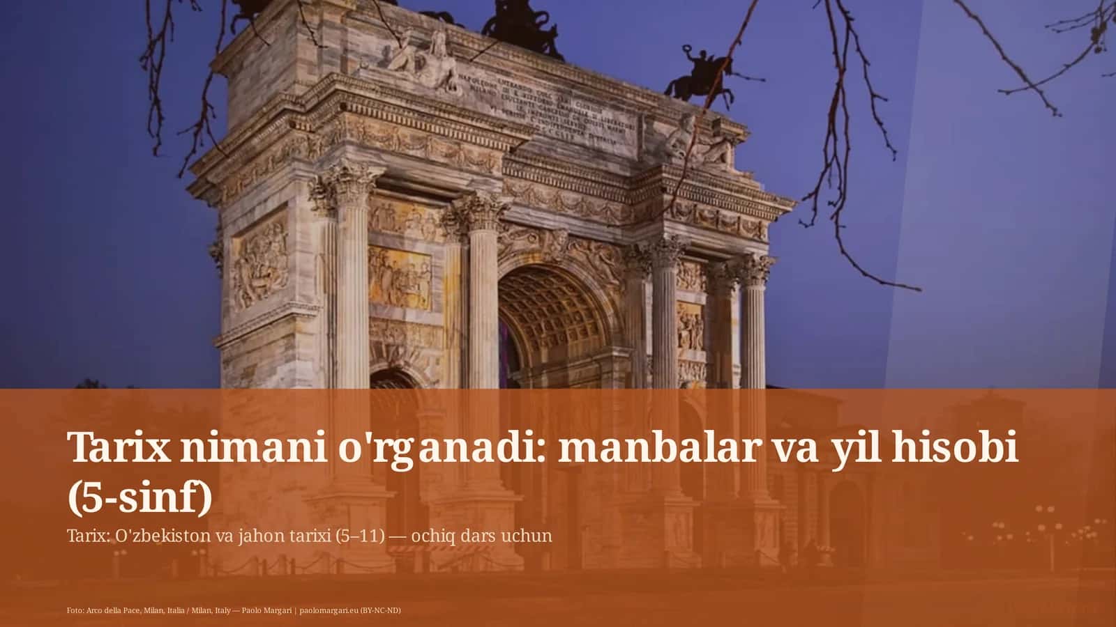 Tarix nimani o'rganadi: manbalar va yil hisobi (5-sinf)