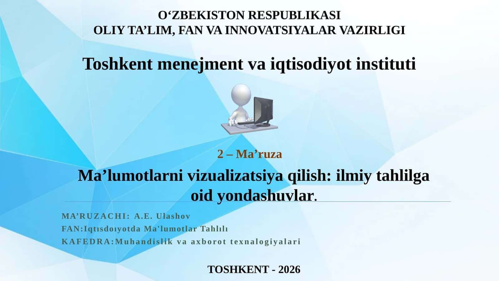 Ma’lumotlarni vizualizatsiya qilish: ilmiy tahlilga oid yondashuvlar
