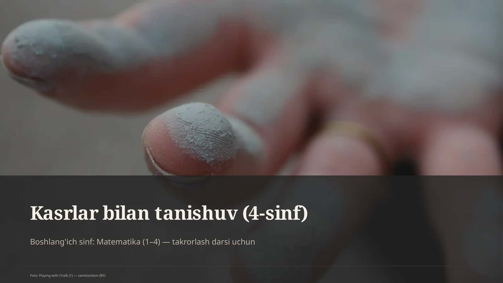 Kasrlar bilan tanishuv (4-sinf)