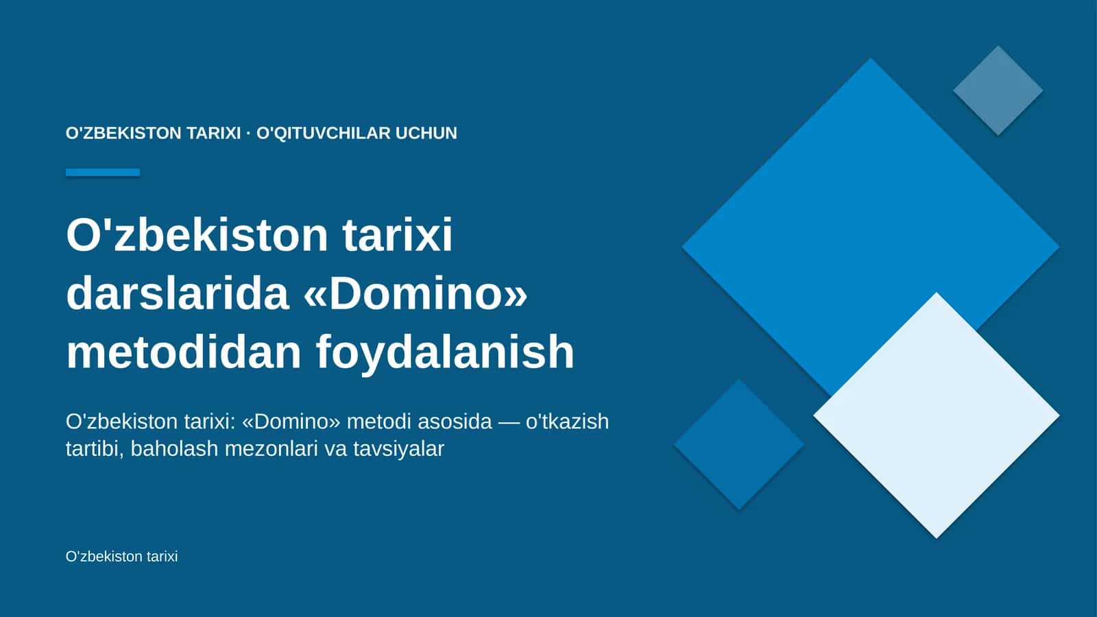 o'zbekiston tarixi darslarida domino metodidan foydalanish 8206